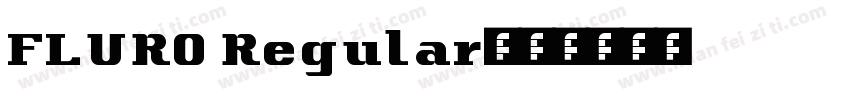 FLURO Regular字体转换